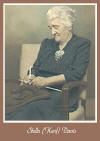 Stella (Kent) Davis (1869-1943) Photo taken circa 1940's Submitter M. Johnson mjohnson80@adelphia.net 