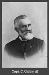 Captain C. Caldwell Photo from Commemorative Biographical Record of the Upper Wisconsin Counties of: Waupaca, Portage, Wood, Marathon, Lincoln, Oneida, Vilas, Langlade and Shawano by Chicago: J. H. Beers & Co.  1895