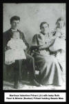 Martinus Valentine Frihart (Jr) with baby Ruth Pearl and Minnie (Dunbar) Frihart holding Bessie Mae.  This was taken late 1890s.  Martinus died 1900. Submitted by R. Park monap16@hotmail.com